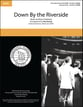 Down by the Riverside SATB choral sheet music cover